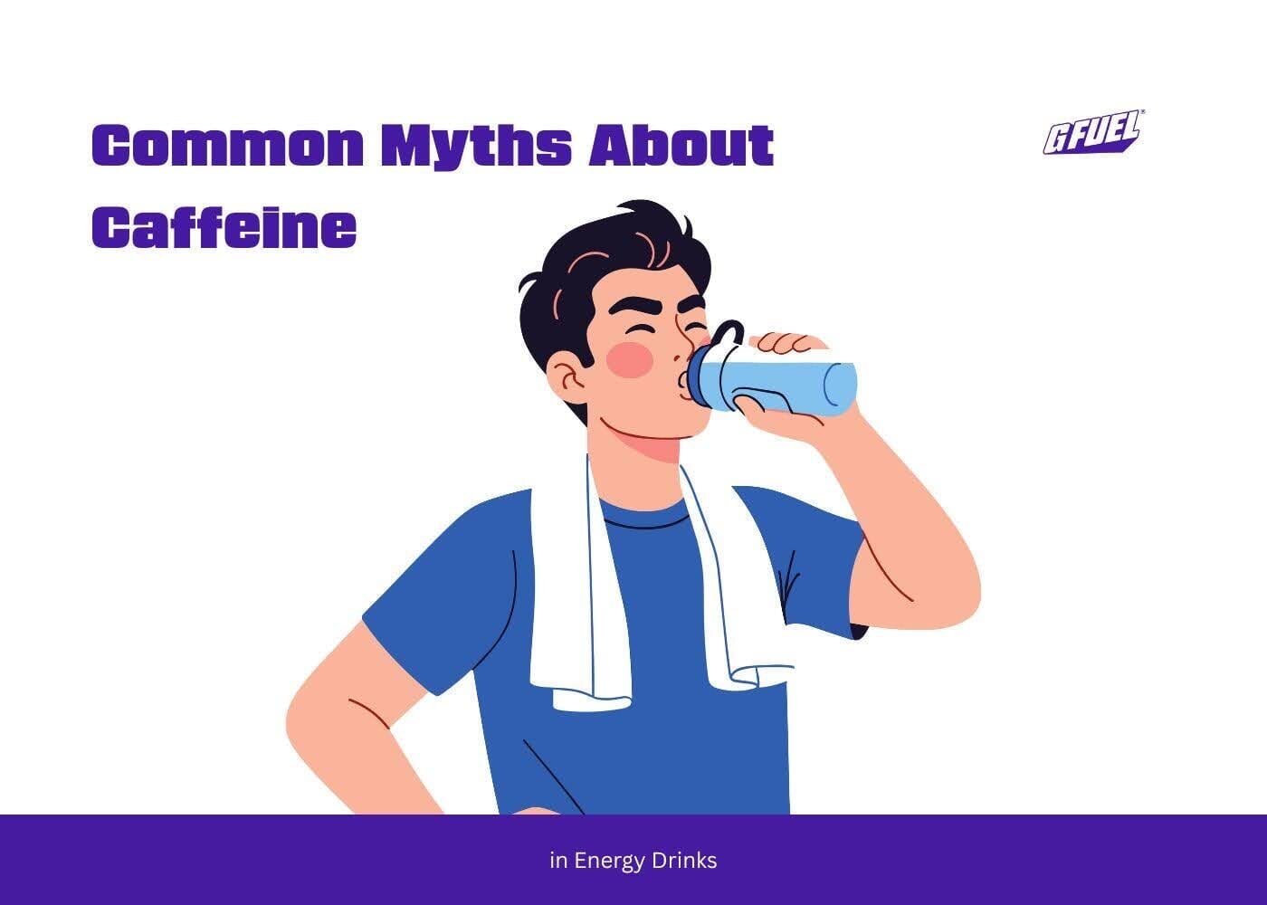 Common Myths About Caffeine in Energy Drinks