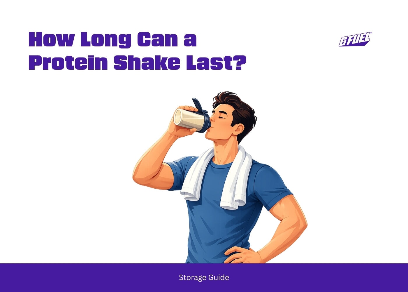 How Long Can a Protein Shake Last? Storage Guide