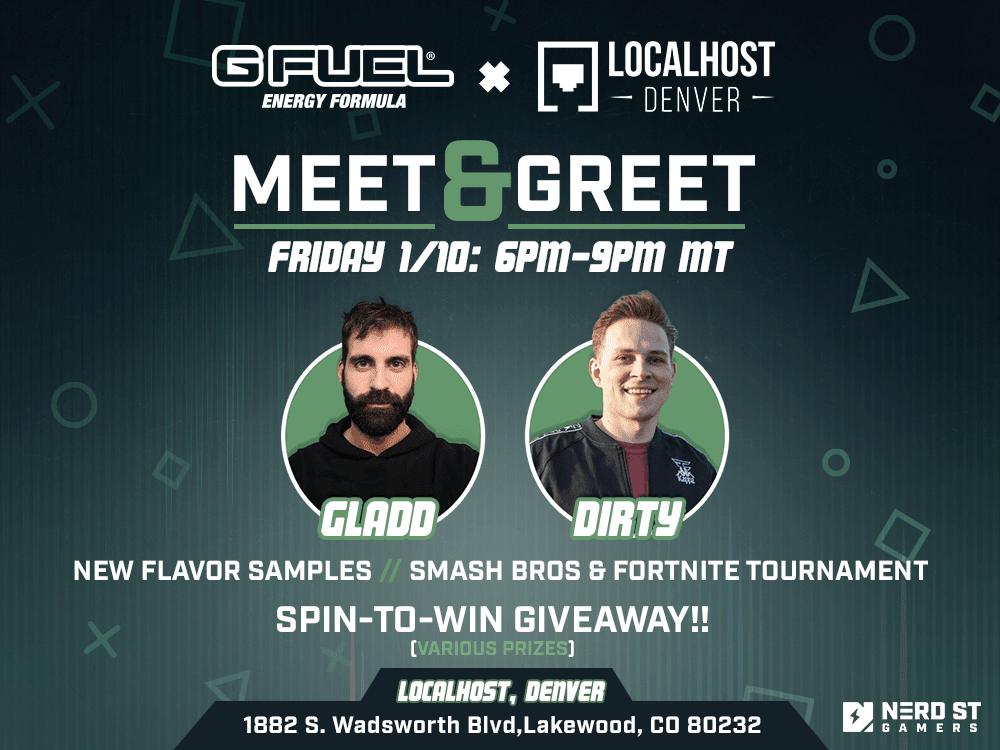 Join G FUEL, Gladd, And FaZe Dirty at Localhost Denver on January 10th!