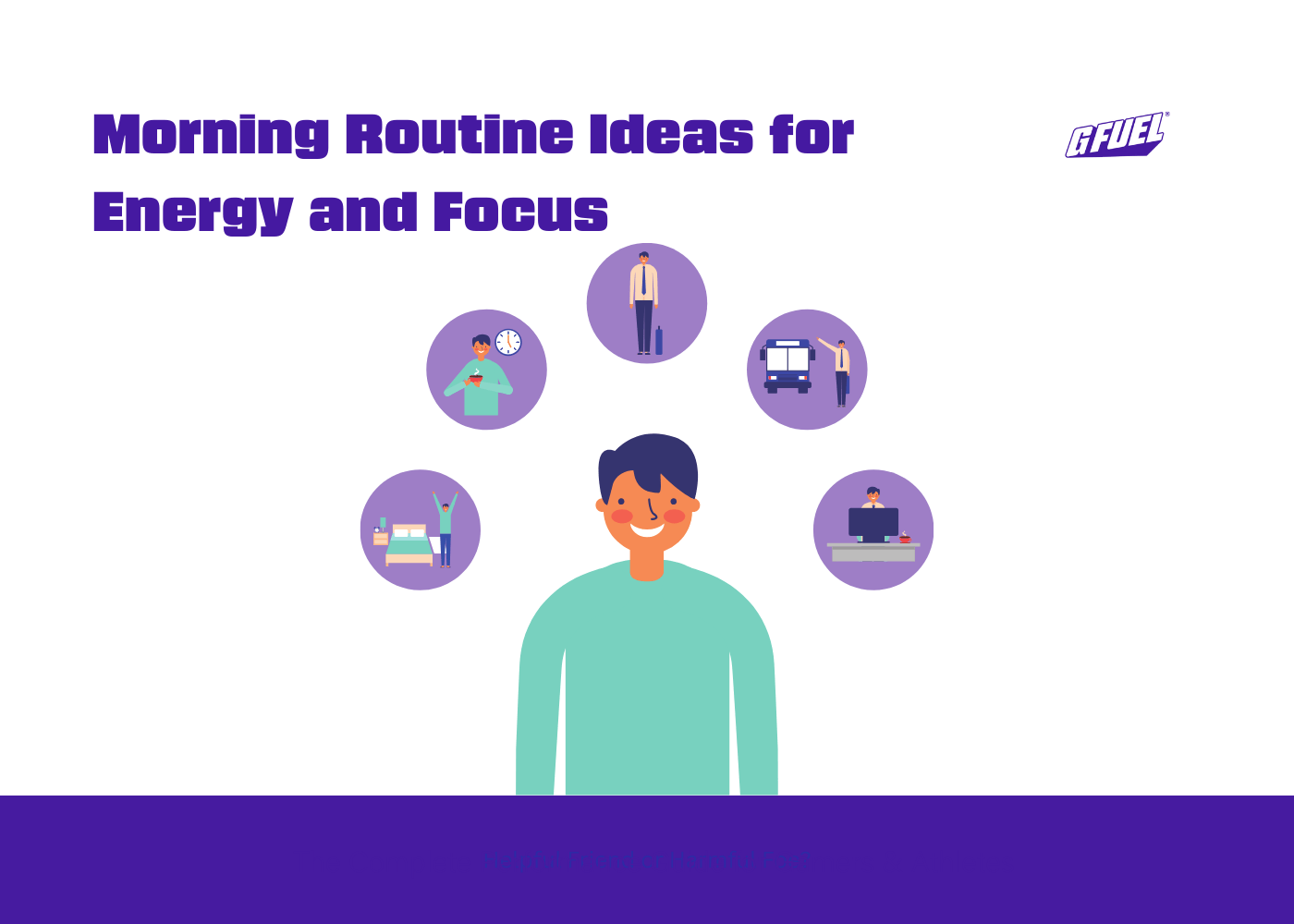 Morning Routine Article Image Morning Routine Ideas: Boost Energy & Focus for Peak Days – G FUEL