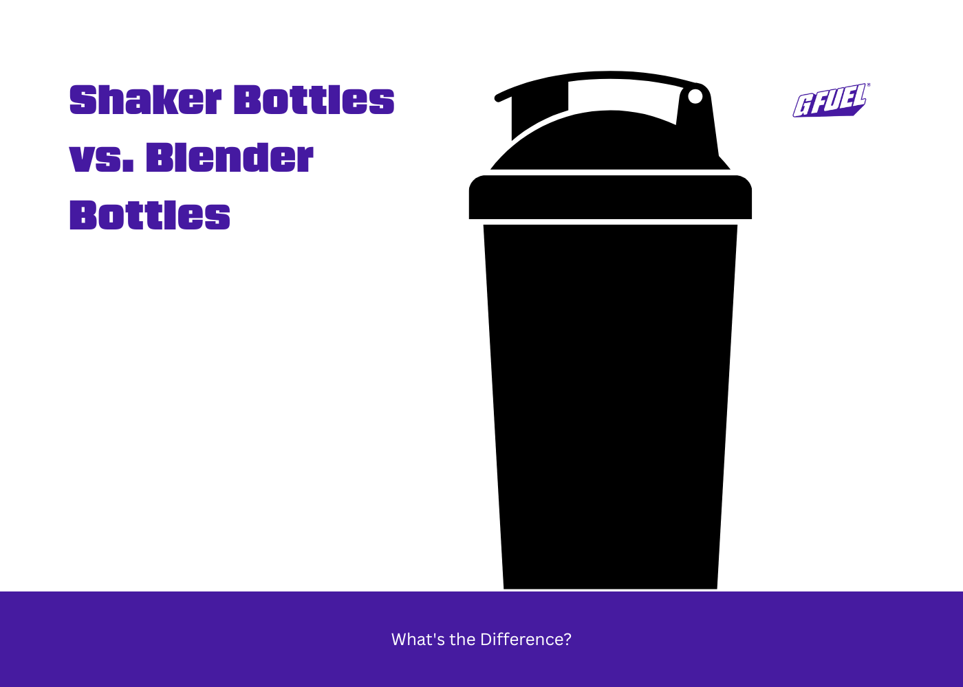 Shaker Bottles vs. Blender Bottles