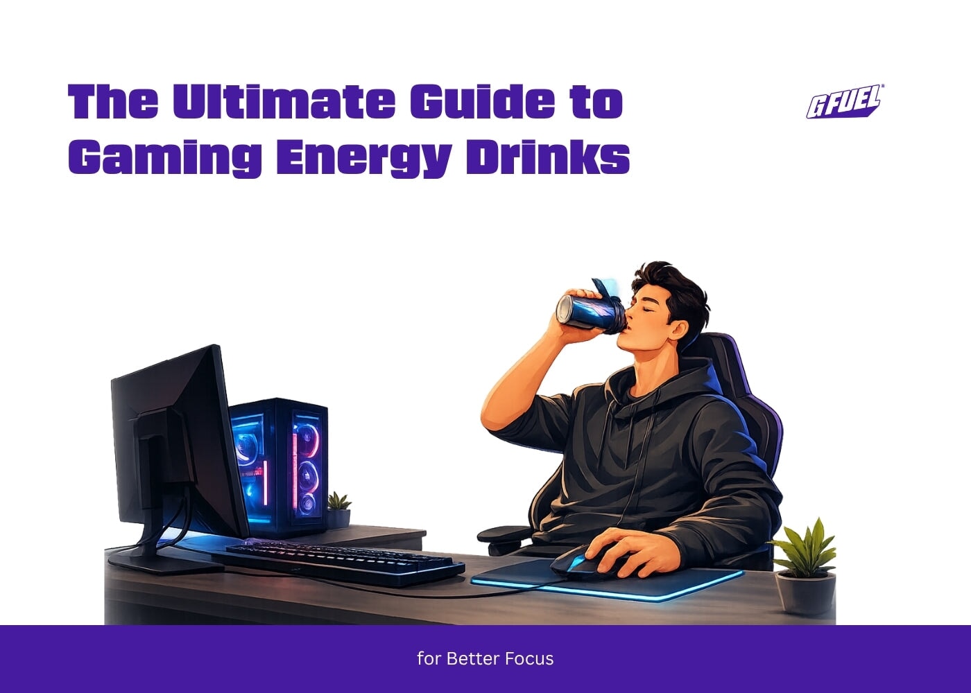 The Ultimate Guide to Gaming Energy Drinks for Better Focus