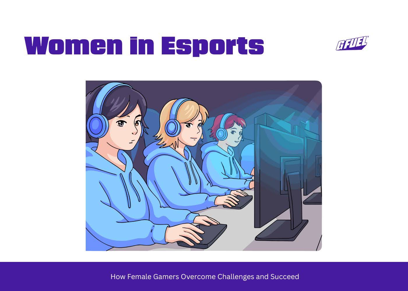 Women in Esports: How Female Gamers Overcome Challenges and Succeed