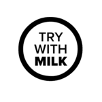 TRY WITH MILK